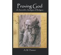Proving God: A Scientific Analysis of Religion