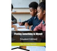 Proving Something to Myself: (Student Edition): 2