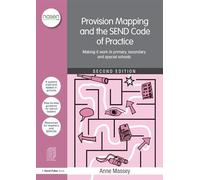 Provision Mapping and the SEND Code of Practice: Making it work in primary, secondary and special schools (nasen spotlight)