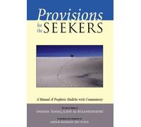 Provisions for the Seekers: Written by Shaykh Abdur Rahman Ibn Yusuf, 2009 Edition, Publisher: White Thread Press [Hardcover]
