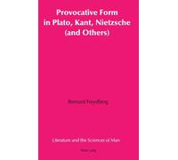 Provocative Form in Plato, Kant, Nietzsche (and Others)