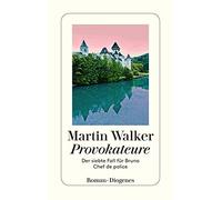 Provokateure: Der siebte Fall fur Bruno, Chef de police, Walker, Windgas.