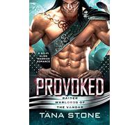 Provoked: A Sci-Fi Alien Warrior Romance (Raider Warlords of the Vandar)