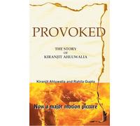 Provoked: The Story Of Kiranjit Ahluwalia