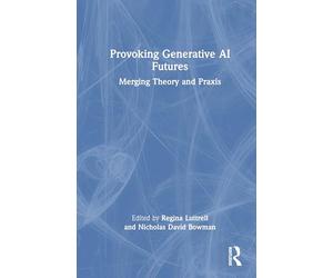 Provoking Generative AI Futures: Merging Theory and Praxis