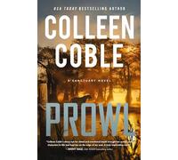 Prowl: A Small-Town, Second-Chance Romantic Suspense: 2 (A Sanctuary Novel)