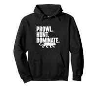Prowl Hunt Dominate Fierce Panther Pullover Hoodie