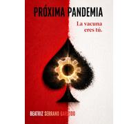 Próxima pandemia La vacuna eres tú.
