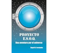 Proyecto E.S.O.Q.: Una aventura por el universo