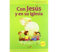 Proyecto Galilea 2000, con Jesús y en su Iglesia, iniciación de los niños a la vida cristiana 1. Libro de actividades