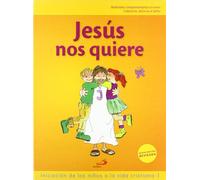 Proyecto Galilea 2000, Jesús nos quiere, iniciación de los niños a la vida cristiana 1. Libro de actividades
