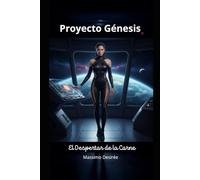 Proyecto Génesis: El Despertar de la Carne
