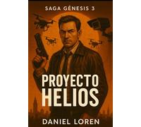 Proyecto Helios: Saga Génesis: 3