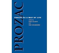 Prozac as a Way of Life (Studies in Social Medicine)