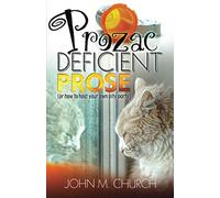 Prozac Deficient Prose: (or how to host your own pity party)