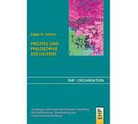 Prozess und Philosophie des Helfens: Grundlagen, Schein, Holscher.