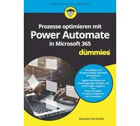 Prozesse optimieren mit Power Automate in Microsoft 365 für Dummies