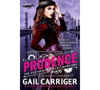 Prudence : Book One of The Custard Protocol