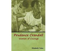 Prudence Crandall, Woman of Courage