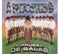 Prueba De Balas by BANDA MACHOS (2001-11-06)