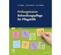Prüfungstrainer Behandlungspflege für Pflegehilfe (PFLEGE - Lehrbuch - Urban & Fischer Verlag)