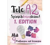 Prüfungstraining Deutsch A2: 9 Telc A2 Sprachbausteine - 9 Sprachbausteine Prüfungen mit Lösungen! Von telc Lehrern verfasst!: 9 A1 PRÜFUNGEN MIT ... B1 SPRACHBAUSTEINE PRÜFUNGEN MIT LÖSUNGEN)