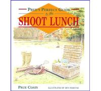 Prue's Perfect Guide to the Shoot Lunch