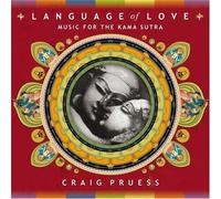 Pruess, Craig - Language Of Love - Music For The Kama Sutra
