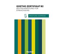 Prufung Express: Goethe-Zertifikat B2 Deutschprufung fur Erwachsene