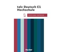 Prufung Express: telc Deutsch C1 Hochschule Ubungsbuch (Examenes)