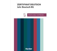 Prufung Express: Ubungsbuch Zertifikat Deutsch telc Deutsch B1