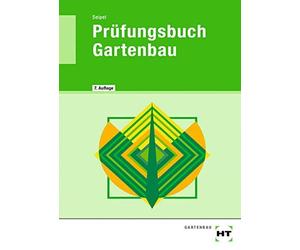 Prufungsbuch Gartenbau by Seipel New 9783582467614 Fast Free Shipping.