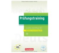 Prufungstraining DaF B2 Goethe-Zertifikat B2 - Neubearbeitung