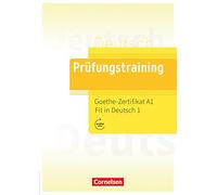 Exam Training DaF: Goethe-Zertifikat A1 - Fit in German 1 - Workbook m - Cornelsen