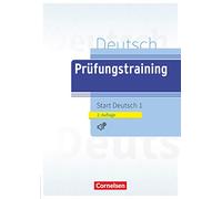 Prufungstraining DaF: Start Deutsch 1 - Ubungsbuch mit CD (1) (A1): Übungsbuch mit CD und Lösungen