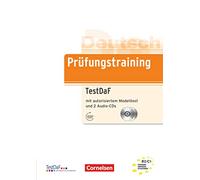 Prufungstraining DaF: TestDaF - Ubungsbuch mit autorisiertem Modelltest und: TestDaF mit autorisiertem Modelltest: B2