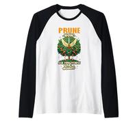 Prune Now Ask Forgiveness Later Raglan Baseball Tee
