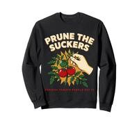 Prune The Suckers Serious Tomato Gardener Humor Sweatshirt