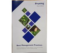 Pruning: Companion publication to the ANSI 300 Part 1: Tree, Shrub, and Other Woody Plant Maintenance - Standard Practices, Pruning (Best Management Practices)