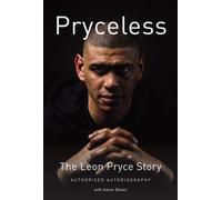 Pryceless: The Leon Pryce Story - Authorised Autobiography