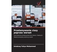 Przelamywanie ciszy poprzez werset: Feministyczna analiza poezji Anne Sexton i Nazika Al-Malaiki przeciwko przemocy kobiet