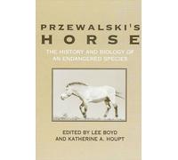 Przewalski's Horse by Lee Boyd, Katherine A. Houpt - 9780791418901