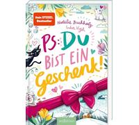 PS: Du bist ein Geschenk! (PS: Du bist die Beste! 6)