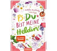 PS: Du bist meine Heldin! (PS: Du bist die Beste! 3)
