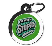 PS Pet Tags - Custom Funny Pet ID Tags for Collar - Green I'm With Stupid Design - Zinc Alloy Metal - Large (32mm) Small (24mm) Personalised On Reverse - Dog Cat Name Address Identity Tag - Made in UK
