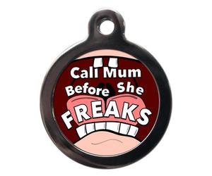 PS Pet Tags - Funny Pet ID Tags - Call Mum Before She Freaks Design - Zinc Alloy Metal - Large (32mm) Small (24mm) Personalised On Reverse - Dog Cat Name Address Identity Discs - Made in UK