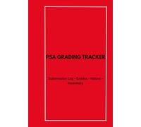 PSA Grading Tracker: Submission Log, Card Grades & Value Record Book: Track PSA Orders, Grades, Fees, Upcharges, Raw Values, and Profit