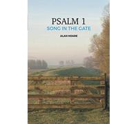Psalm 1: The Song in the Gate: A daily study of the first psalm
