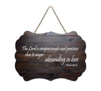 Psalm 103:8 The Lord Is Compassionate And Gracious, Slow to Anger, Abounding in Love Quote Rustic Wood Hanging Sign Wooden Wall Decor for Living Room Bedroom Door Window Home 6x10in