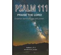 PSALM 111 - Praise the LORD!: Creation demonstrate His power.